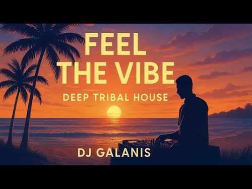 Feel the Vibe 🌊 Deep Tribal House 2025 | DJ Galanis