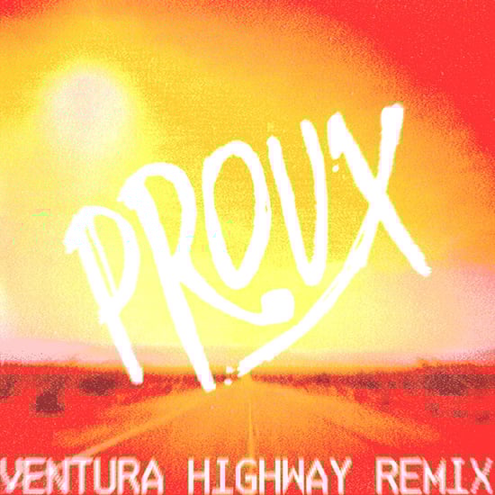 VENTURA HIGHWAY (PROUX REMIX)