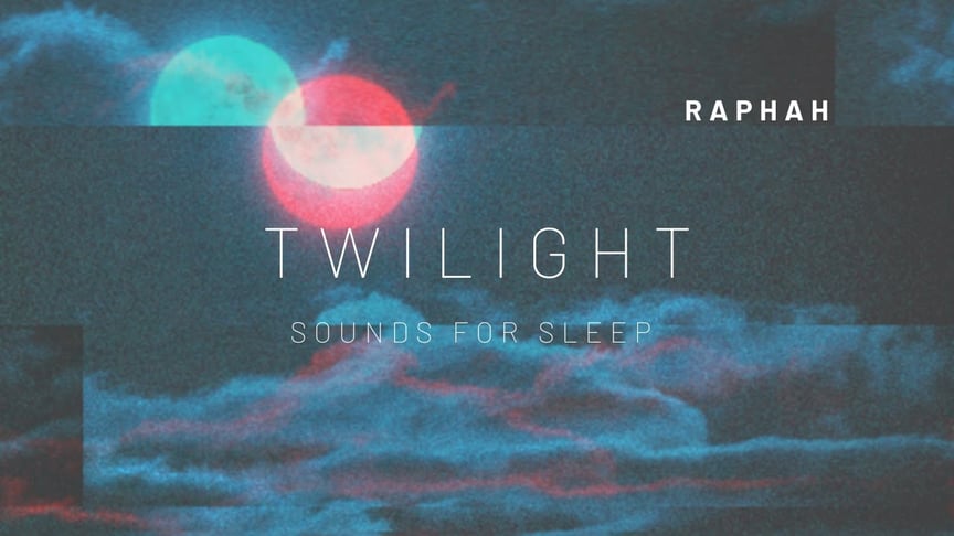 Twilight (Sounds of Sleep) - Raphah // Ambient Music