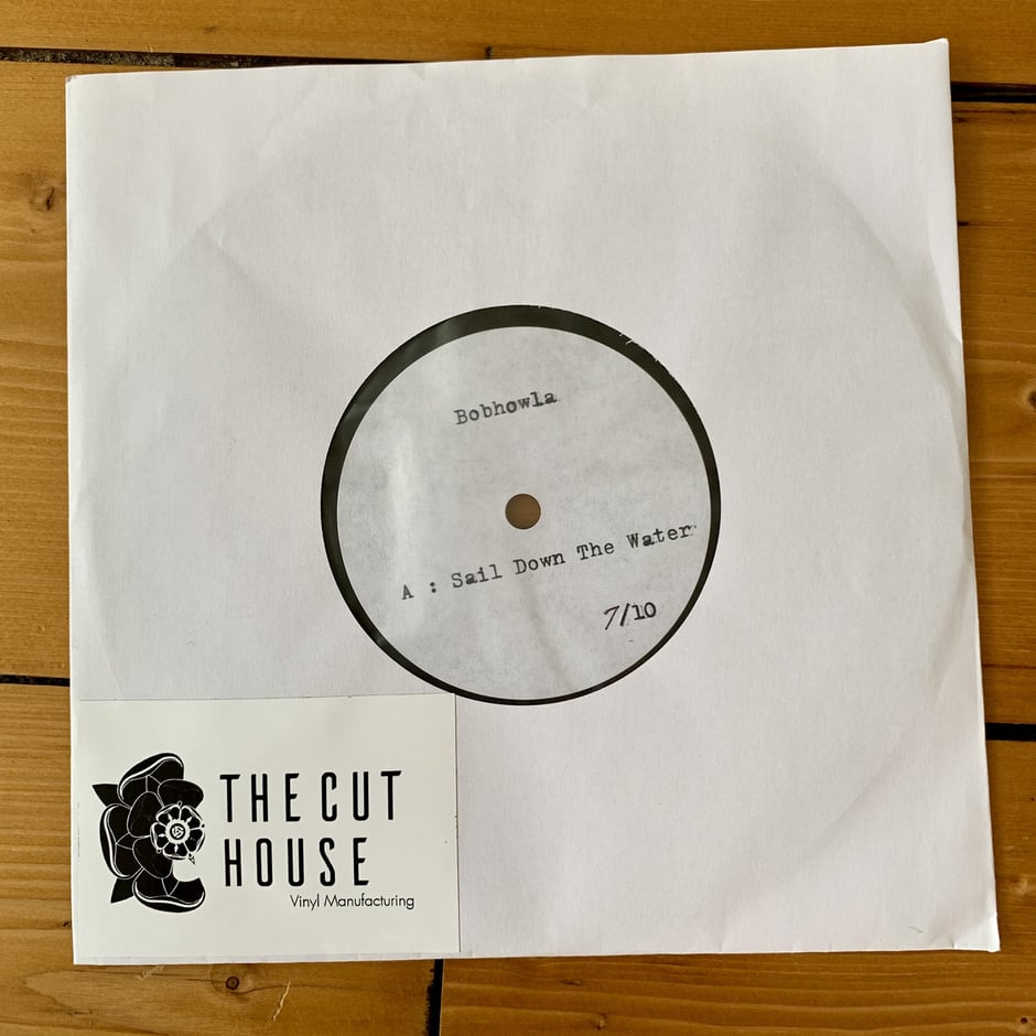 Sail Down The Water / Music Keeps Calling - Exclusive 7" White Label Test Pressing