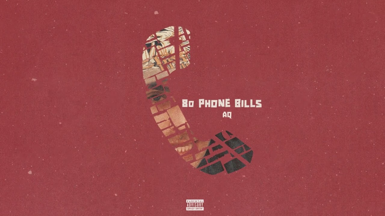 AQ - 80 PHONE BILLS  [Official Audio]