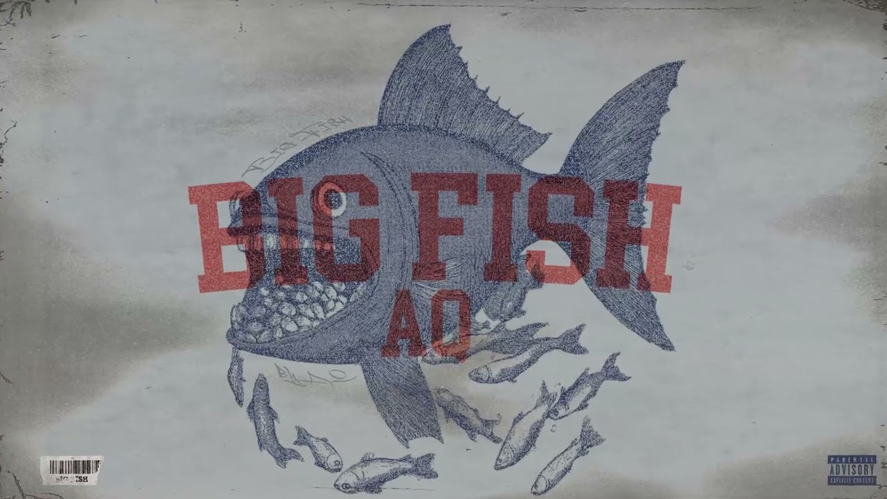 AQ - BIG FISH [Official Audio]