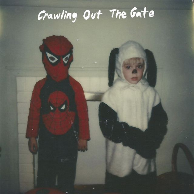 Crawling out the Gate