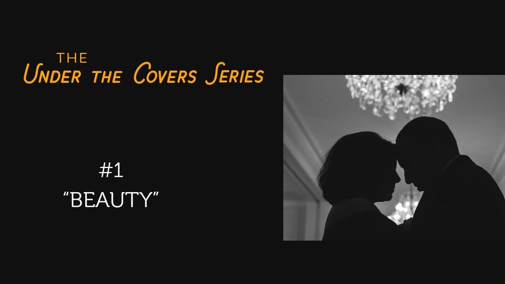 Under The Covers Series #1 Beauty