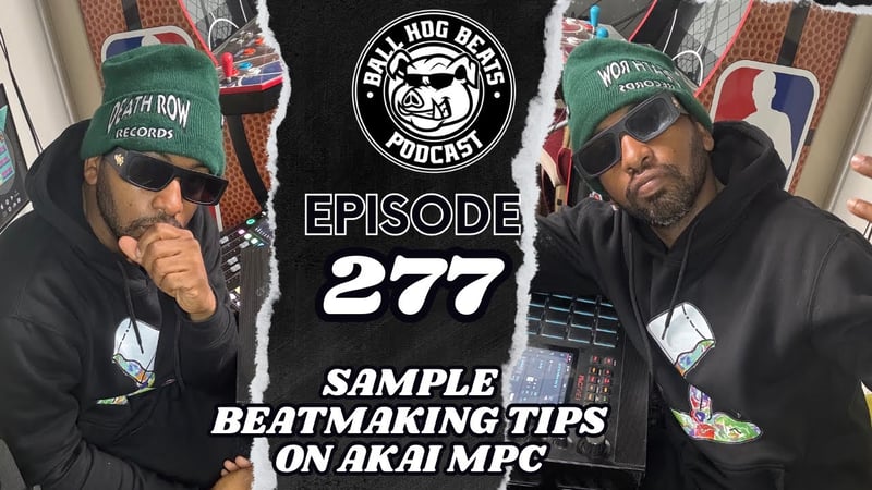 Ball Hog Beats Podcast Episode 277 | (Akai MPC LIVE II Sample Beat Making)