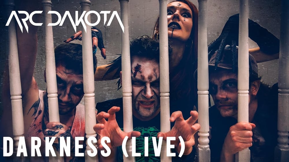 Arc Dakota - DARKNESS (Live)