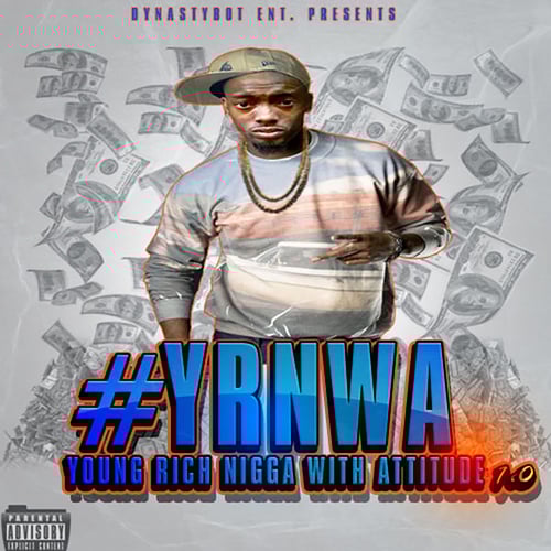 Young Rich N***a With Attitude 1.0