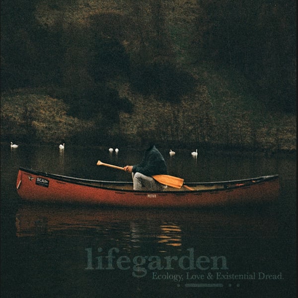 Ecology, Love & Existential Dread - Digital