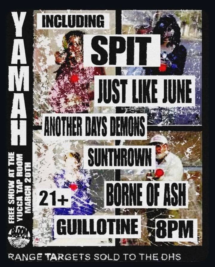Sunthrown, Another Days Demons, Mortus, Guillotine, Spit, Yamah, Borne of Ash, Just like June at Yucca Taproom