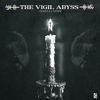 // MUSIC - "THE VIGIL ABYSS" w/ HRSPX PRE-SAVE