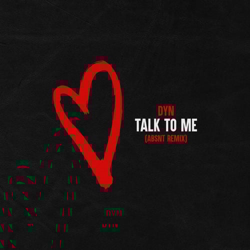 Talk To Me (ABSNT Remix)