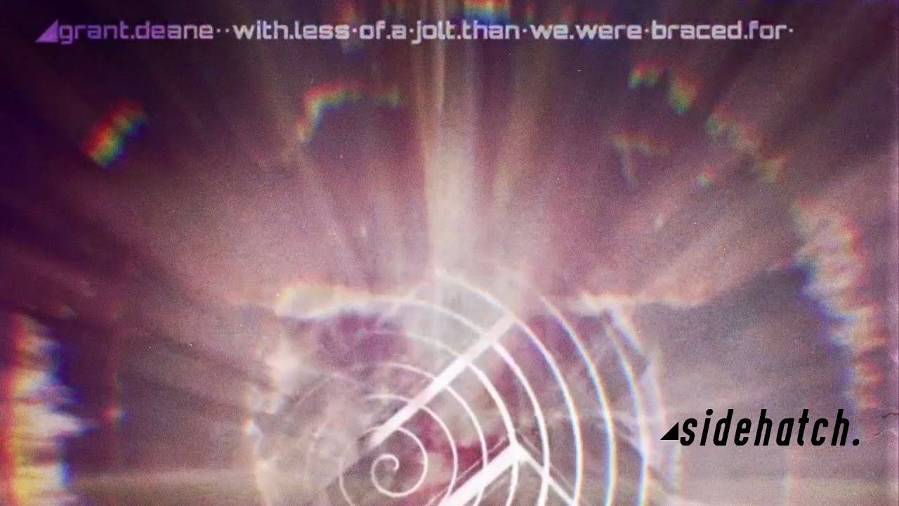 ◢grant deane••with.less•of a•jolt than•we were•braced for•