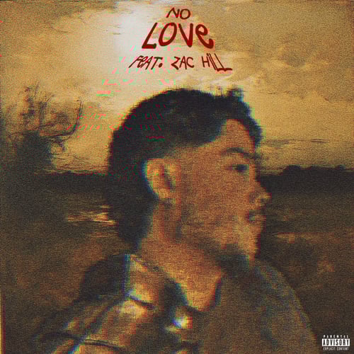 No Love (feat. Zac Hill)