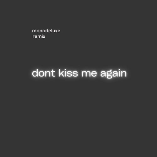 Dont Kiss Me Again (Glam Version)