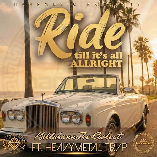 Ride till its all allright (feat. Heavymetal Trvp)