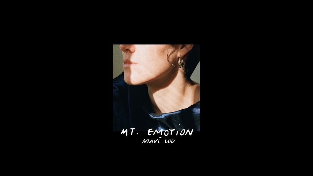 MAVÍ LOU - 'MT. EMOTION' (official lyric video)