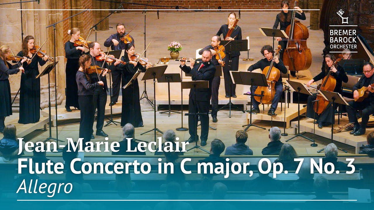 Jean-Marie Leclair: Flute Concerto in C major, Op. 7 No. 3, Allegro – Bremer Barockorchester
