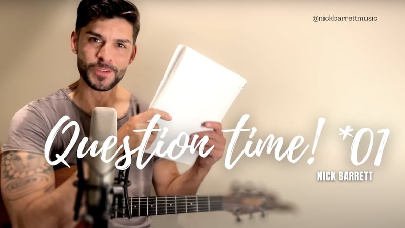 It's Question Time People! Nick Barrett Music | Q&A May 2021 #1