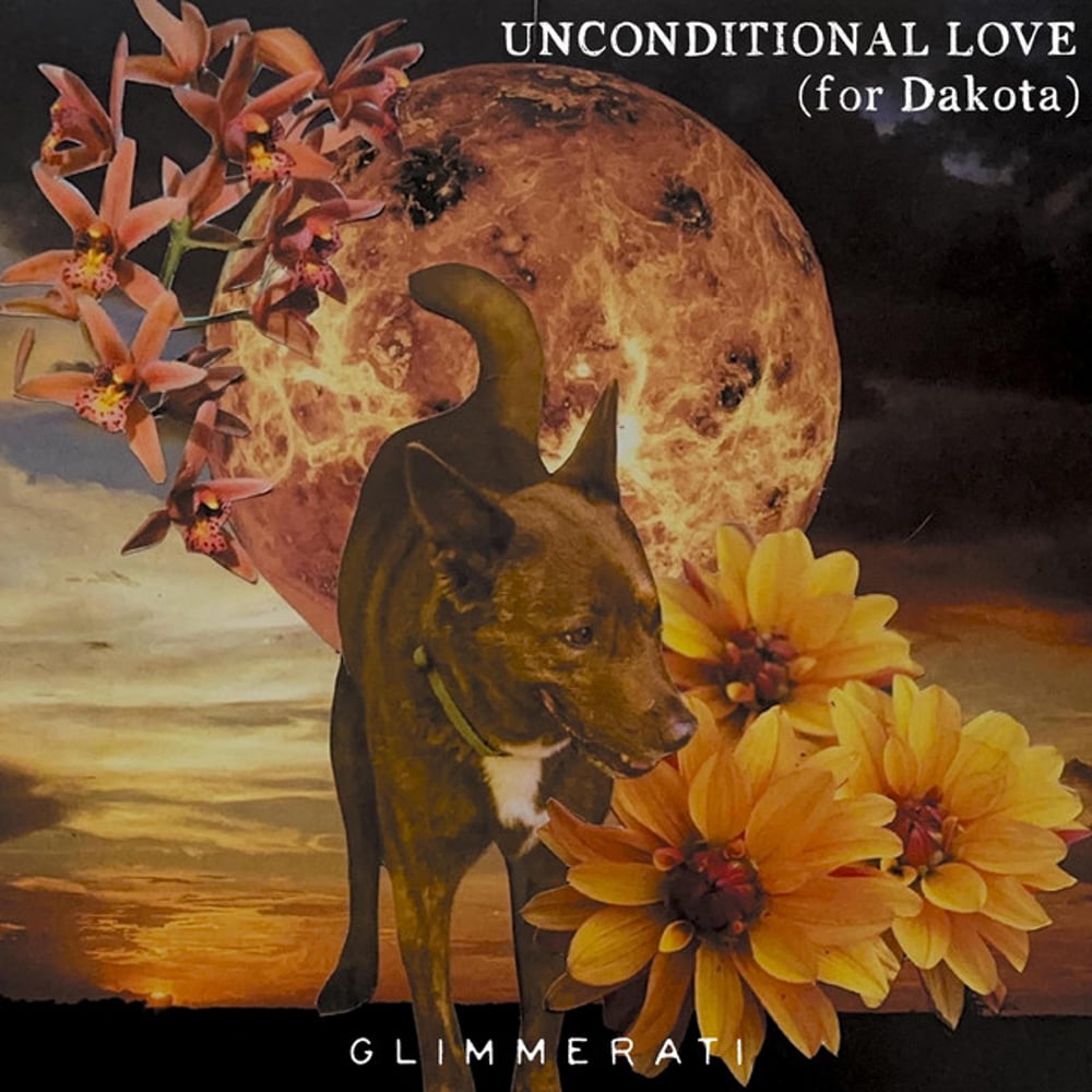 Unconditional Love (for Dakota)