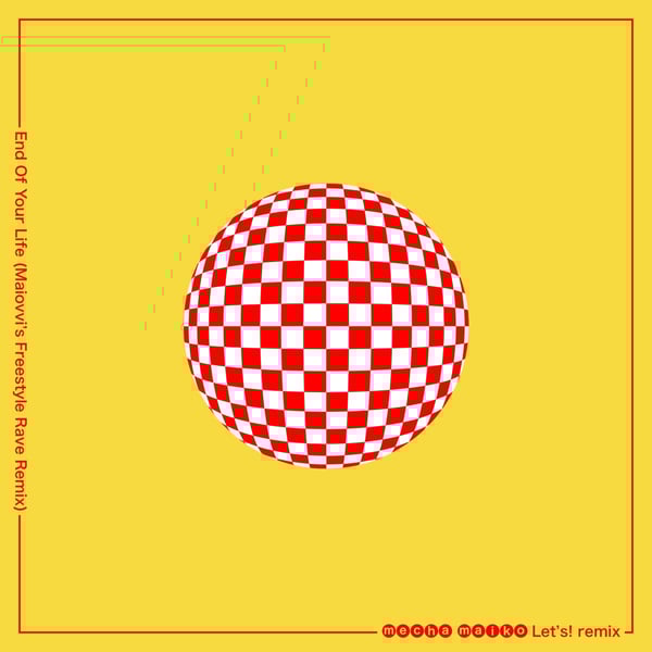 End of Your Life (Maiovvi's Freestyle Rave Remix) [Maiovvi's Freestyle Rave Remix] image