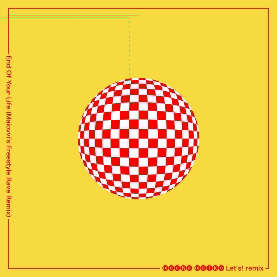 End of Your Life (Maiovvi's Freestyle Rave Remix) [Maiovvi's Freestyle Rave Remix]