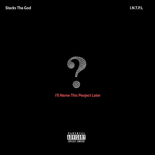 I'll Name This Project Later (I.N.T.P.L)