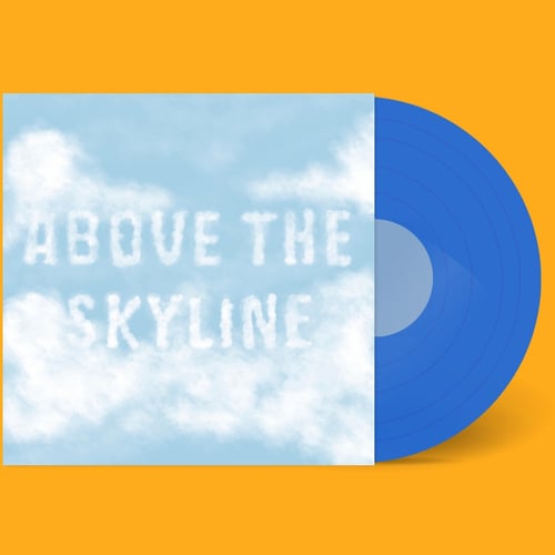 Above The Skyline