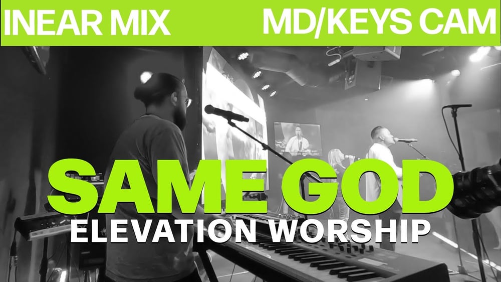 Same God Live x Elevation Worship || KEYS/MD CAM + INEAR MIX #inearmix #elevationworship
