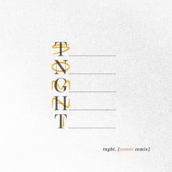 tnght [Somni remix]