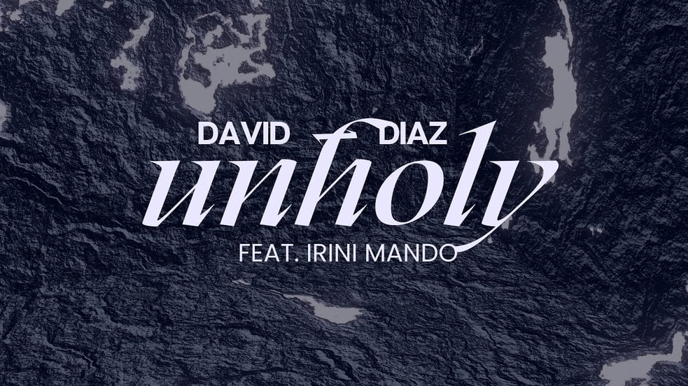 David Diaz x Irini Mando - Unholy (Cover)