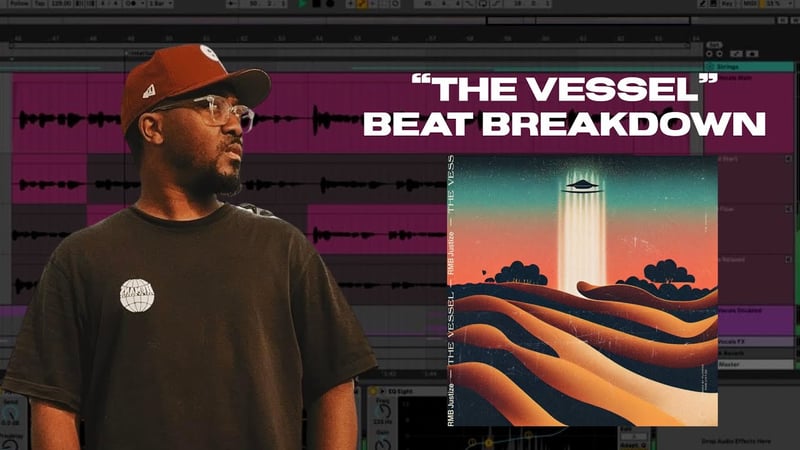 Beat Breakdown - “The Vessel” by RMB Justize