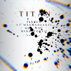 TITAN (feat. Kdf_mac, Manman2anti & redd tokyo)