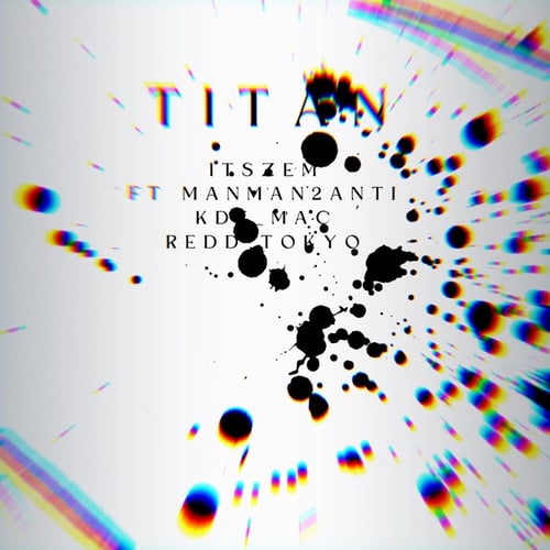 TITAN (feat. Kdf_mac, Manman2anti & redd tokyo)