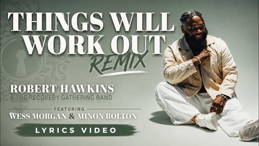Things Will Work Out Remix (Lyric Video) | Robert Hawkins x TRG Band ft. Wess Morgan & Minon Bolton