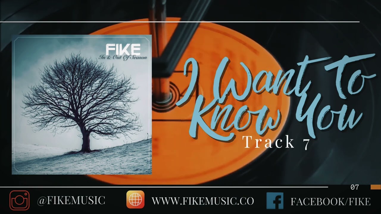 I Want to Know You // In & Out of Season // Fike Reissue 2024