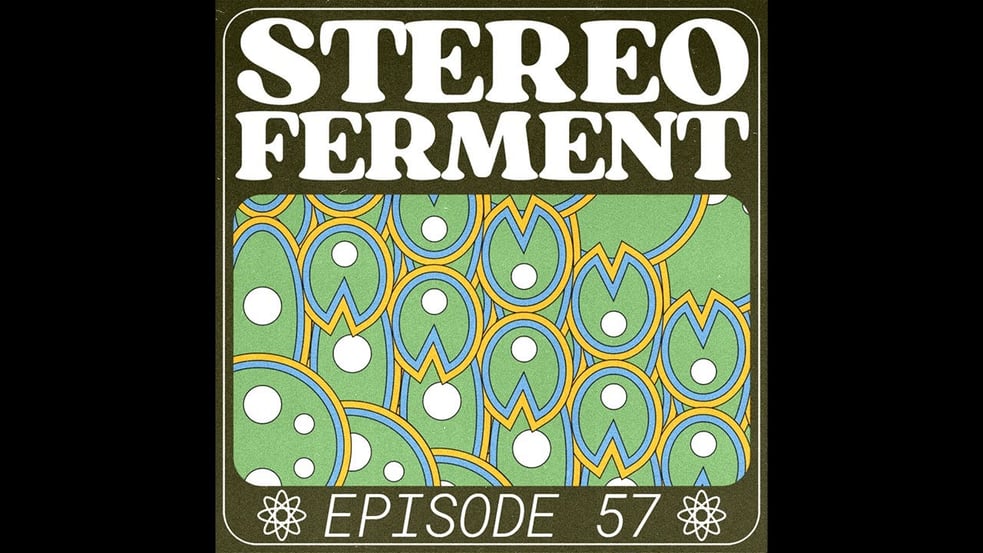 SF #57: Global Fermented Disco!