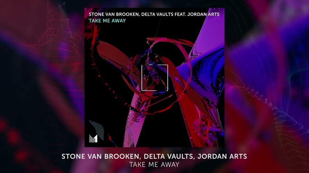 Stone Van Brooken, Delta Vaults, Jordan Arts - Take Me Away (Extended Mix)