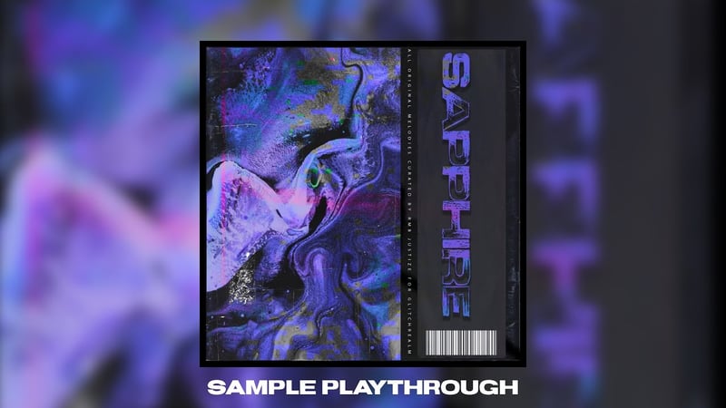 RMB Justize Presents - SAPPHIRE - Sample Pack (Full Playthrough) - Samples & Loops 2022