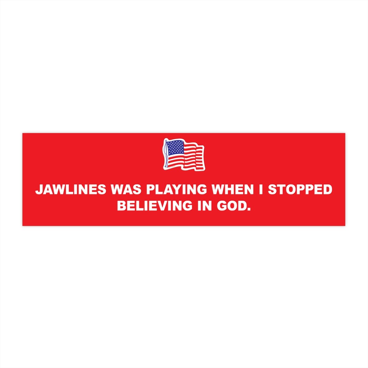 JAWLINES "GOD" BUMPER STICKER