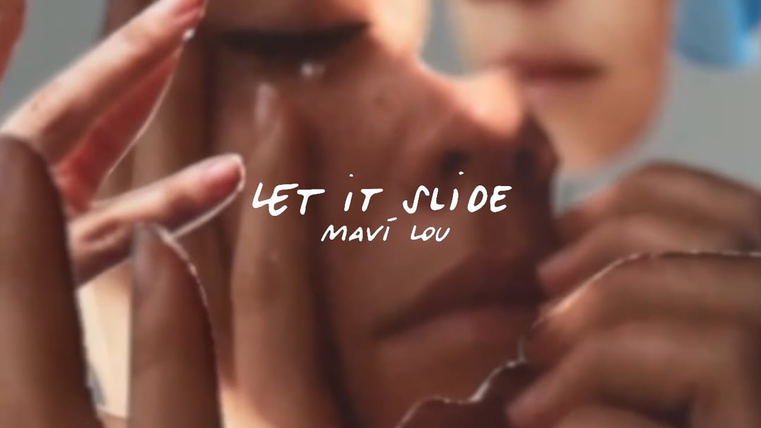 MAVÍ LOU - 'LET IT SLIDE' (official lyric video) image