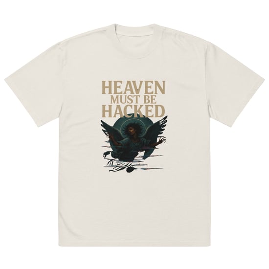 HEAVEN MUST BE …. Oversized t-shirt