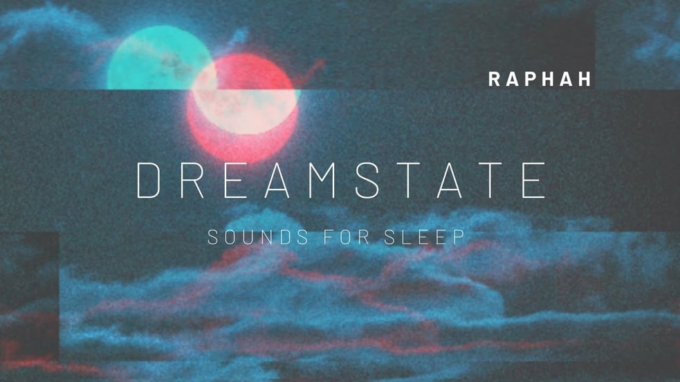 Dreamstate (Sounds of Sleep) - Raphah // Ambient Music