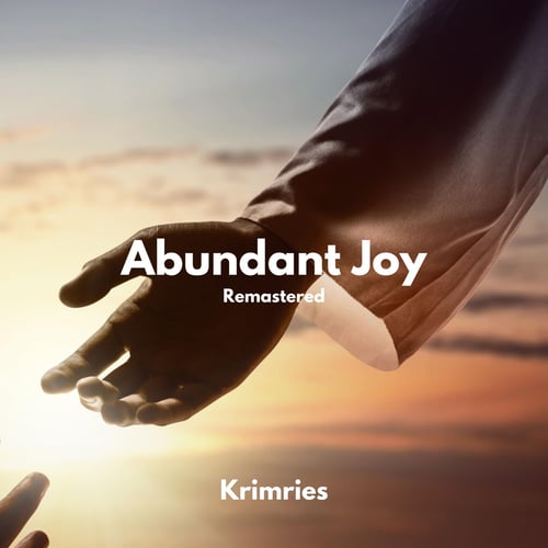 Abundant Joy (Remastered)