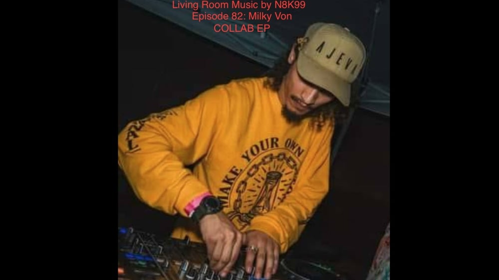 Episode 82: Milky Von COLLAB EP