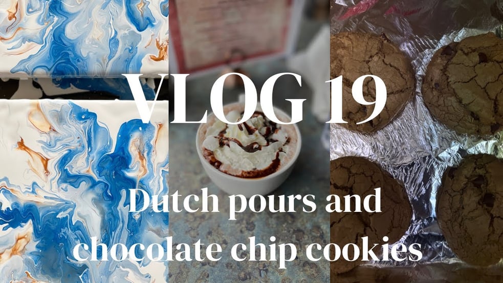 VLOG 19- Dutch Pours and Chocolate Chip Cookies