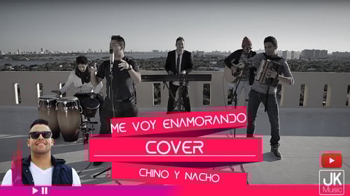 Me Voy Enamorando, Chino y Nacho - Cover- JK Jurado