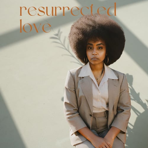 Resurrected Love