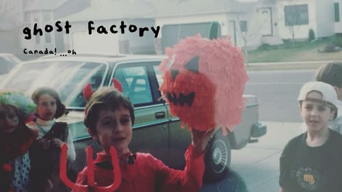 Ghost Factory - "Canada! ...oh" (Streaming Album Version)
