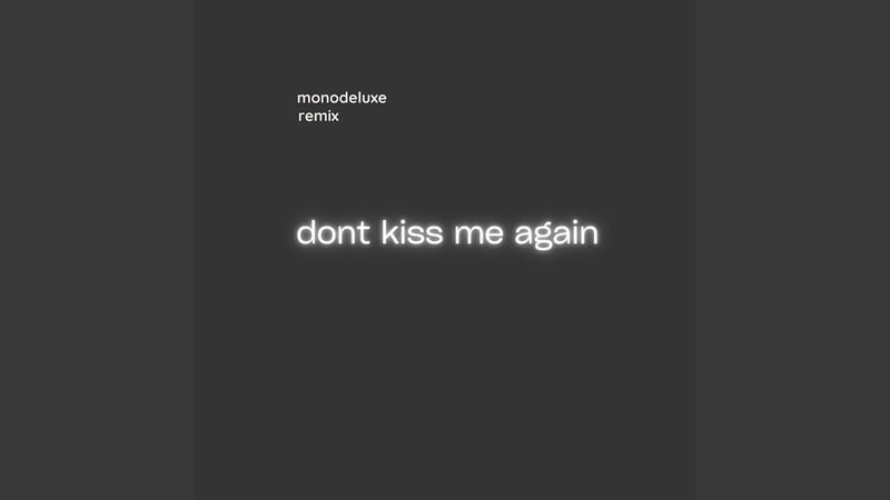 Dont Kiss Me Again (Glam Version)