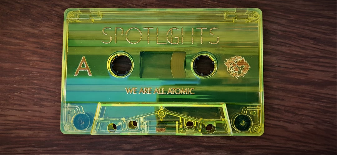 US ORDERS:  SPOTLIGHTS - We Are All Atomic Limited Edition Cassette (Neon Yellow} image